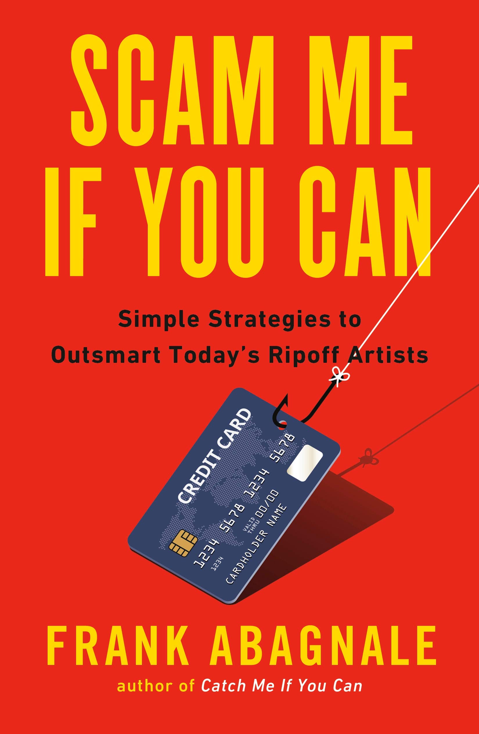 Scam Me If You Can: Simple Strategies to Outsmart Today’s Rip-off Artists Cover Art