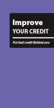 Improve Your Credit -  Put Bad Credit Behind You (English)