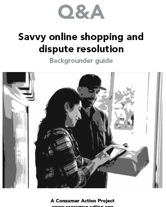 Questions and Answers about Savvy Online Shopping and Dispute Resolution