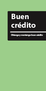 Good Credit - Build it and keep it (Spanish)