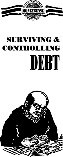 Surviving and Controlling Debt